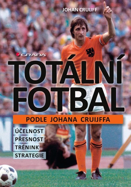 Kniha Totální fotbal podle Johana Cruijffa - Národní týmy Knihy